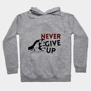 never give up Hoodie